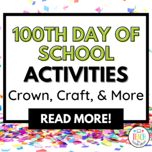 100th day of school activities is written in green and black font on a background of confetti