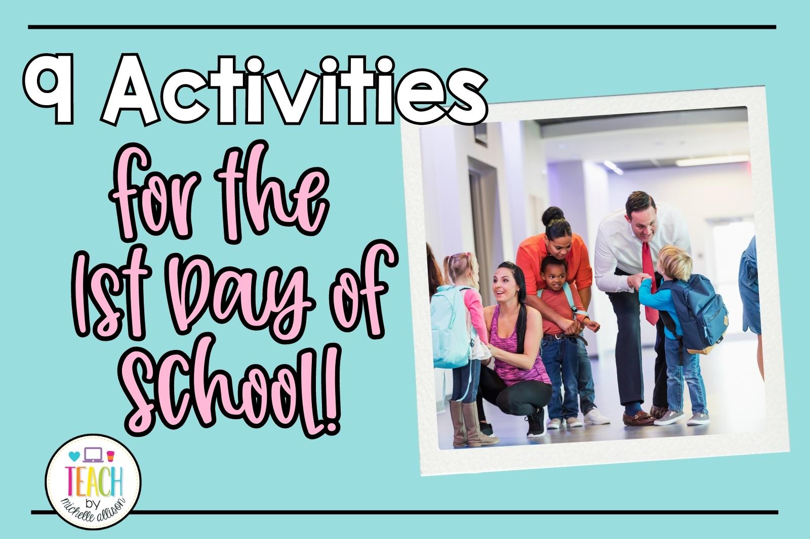 9 Engaging First Day Of School Activities & All About Me