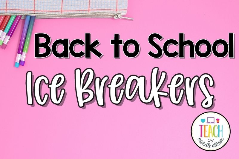 back to school ice breakers