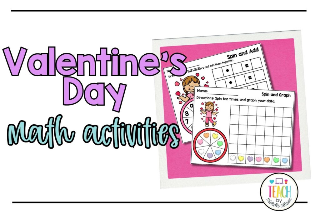 Valentine's Day Math Activities written on a white background. The image shows two Valentine's Day math games, one Valentine's Day graphing game, and one Valentine's Day addition game.