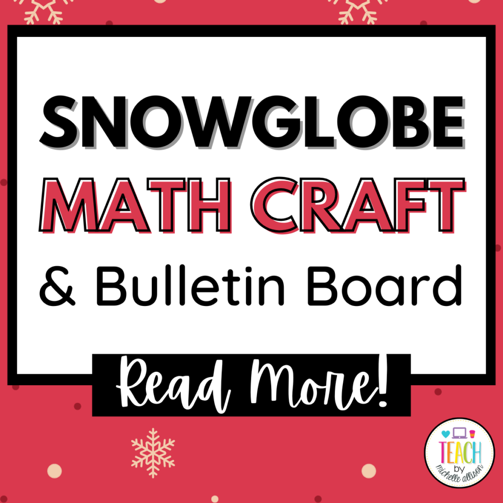 snow globe math craft and bulletin board is written in red and black text.