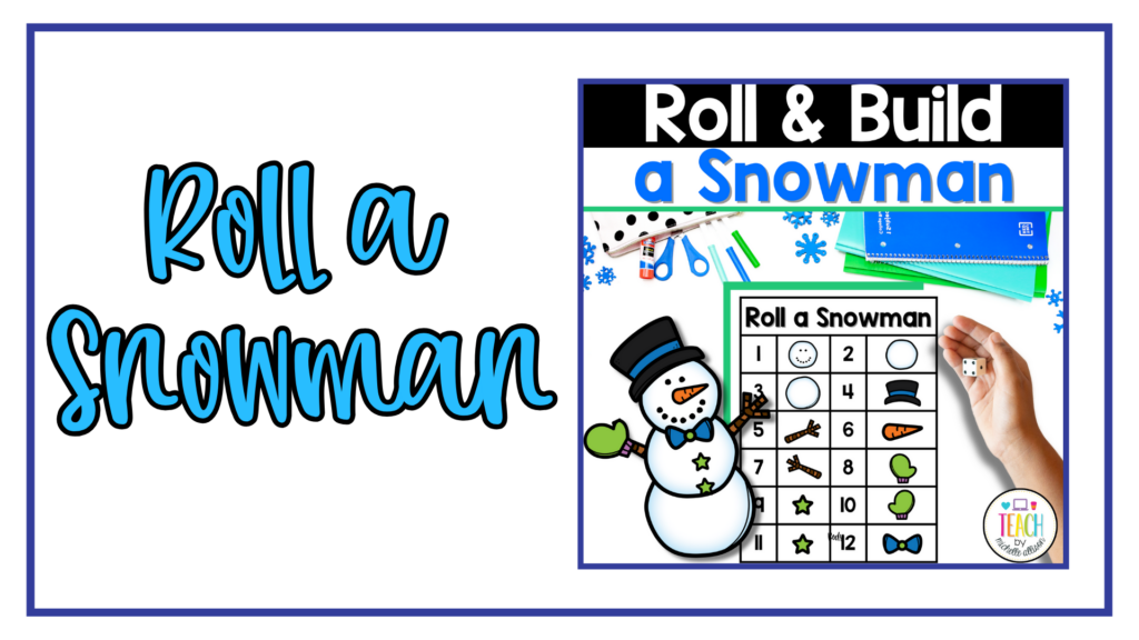 White background with an image of a math game on it titled, Roll a snowman. The words are in blue and read Roll a Snowman.