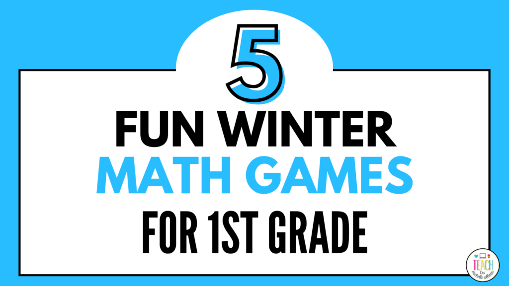 blue background with words reading 5 winter math games for 1st grade