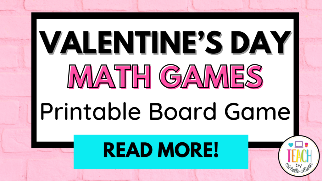 valentine's day math games & Printable Board Games written in black and pink text on a pink background