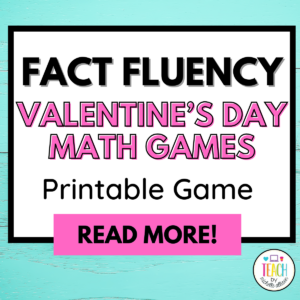 Valentine's Day Math Games & printable math games written on a teal blue background