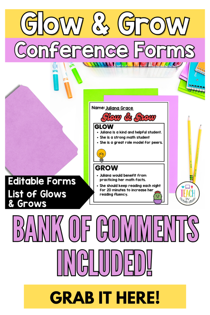 Editable conference form with Glow and Grow template and more than 150 conference comments for parent teacher conferences.