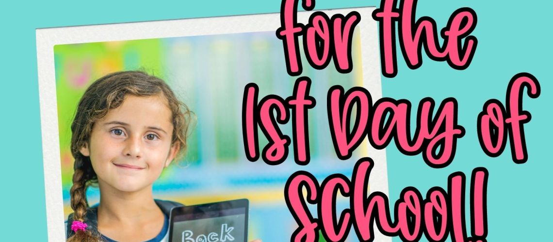 Teal background showing a picture of a student on the first day of school. The words read "9 Activities for the 1st Day of School".