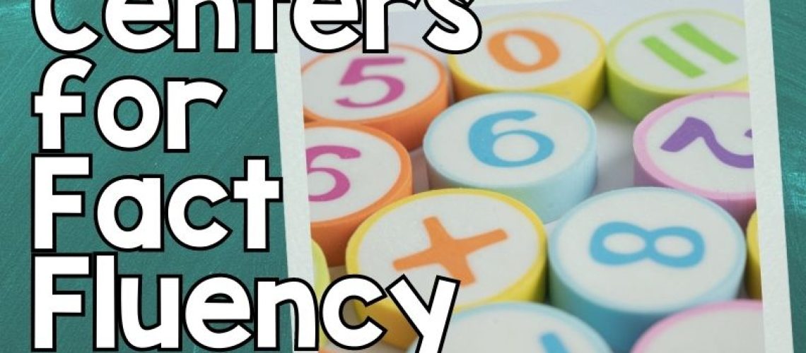 A chalkboard is shown with the words 9 centers for fact fluency. The numbers 1-10 are shown.