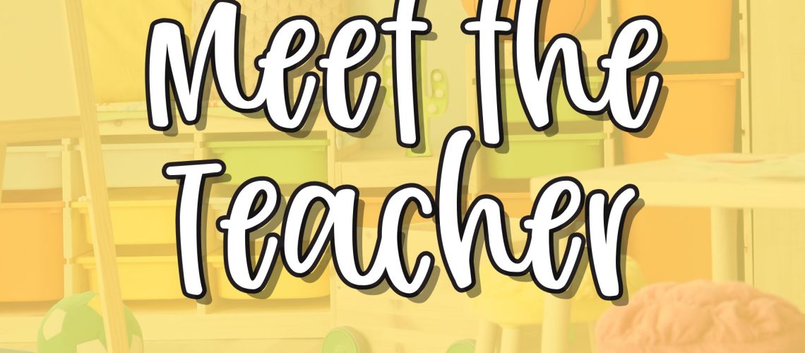 Meet the Teacher Back to School